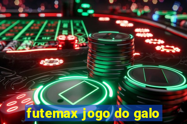 futemax jogo do galo